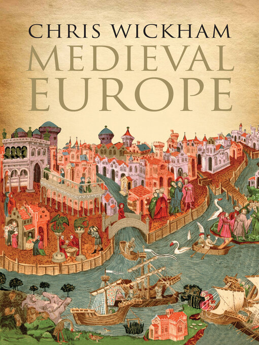 Title details for Medieval Europe by Chris Wickham - Available